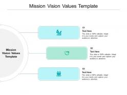 Mission vision values template ppt powerpoint presentation summary picture cpb