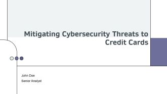 Mitigating Cybersecurity Threats To Credit Cards PPT Sample AT