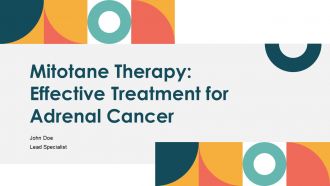 Mitotane Therapy Effective Treatment For Adrenal Cancer PPT Slides ST AI