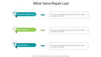 Mitral Valve Repair Last In Powerpoint And Google Slides Cpb