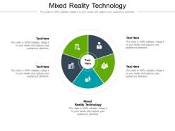 Mixed reality technology ppt powerpoint presentation icon slides cpb