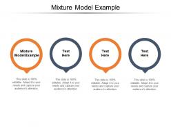 Mixture model example ppt powerpoint presentation ideas shapes cpb