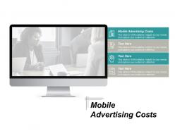 Mobile advertising costs ppt powerpoint presentation gallery show cpb