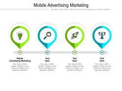 Mobile advertising marketing ppt powerpoint presentation layouts elements cpb