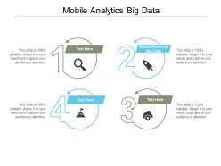 Mobile analytics big data ppt powerpoint presentation design ideas cpb