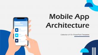 Mobile app architecture PowerPoint PPT Template Bundles