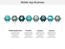Mobile app business ppt powerpoint presentation icon templates cpb