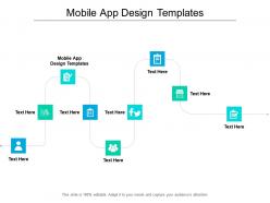 Mobile app design templates ppt powerpoint presentation infographics pictures cpb