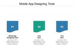 Mobile app designing tools ppt powerpoint presentation designs cpb