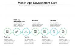 Mobile app development cost ppt powerpoint presentation model design ideas cpb