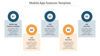 Mobile App Features Template Ppt Powerpoint Presentation Styles Design Ideas Cpb
