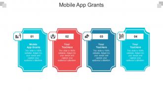 Mobile app grants ppt powerpoint presentation ideas topics cpb