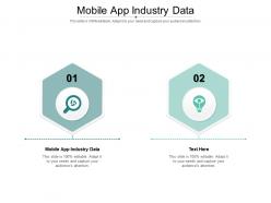 Mobile app industry data ppt powerpoint presentation ideas graphic images cpb