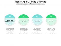Mobile app machine learning ppt powerpoint presentation pictures graphics cpb