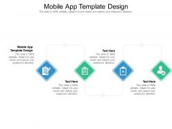 Mobile app template design ppt powerpoint presentation summary deck cpb