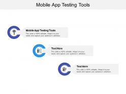 Mobile app testing tools ppt powerpoint presentation infographics design ideas cpb