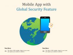 Mobile app with global security feature