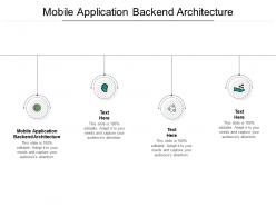 Mobile application backend architecture ppt powerpoint presentation model graphics cpb