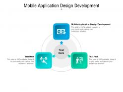 Mobile application design development ppt powerpoint presentation outline objects cpb