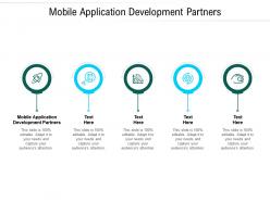 Mobile application development partners ppt powerpoint presentation portfolio example cpb