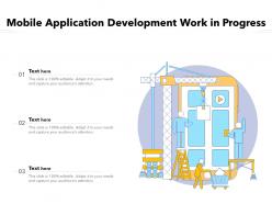 Mobile application development work in progress