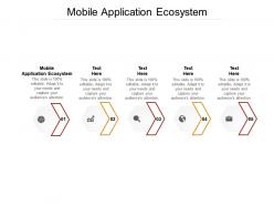 Mobile application ecosystem ppt powerpoint presentation portfolio icons cpb