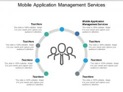 Mobile application management services ppt powerpoint presentation infographics themes cpb
