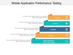 Mobile application performance testing ppt powerpoint presentation gallery slideshow cpb