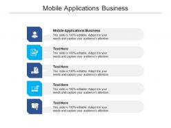 Mobile applications business ppt powerpoint presentation ideas graphics design cpb