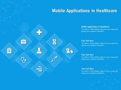 Mobile applications in healthcare ppt powerpoint presentation inspiration guide