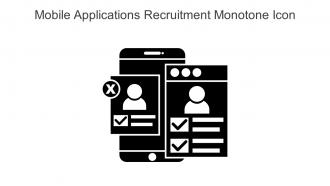 Mobile Applications Recruitment Monotone Icon In Powerpoint Pptx Png And Editable Eps Format