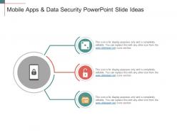 Mobile Apps And Data Security Powerpoint Slide Ideas