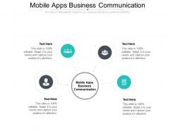 Mobile apps business communication ppt powerpoint show influencers cpb