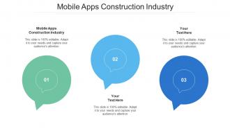 Mobile Apps Construction Industry Ppt Powerpoint Presentation Diagram Ppt Cpb
