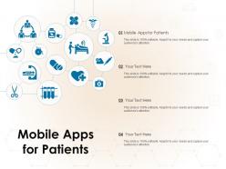 Mobile Apps For Patients Ppt Powerpoint Presentation Styles Graphics Template