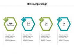 Mobile apps usage ppt powerpoint presentation infographics graphics cpb
