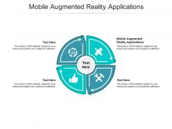 Mobile augmented reality applications ppt powerpoint presentation cpb