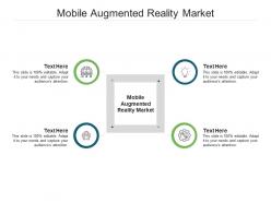 Mobile augmented reality market ppt powerpoint presentation pictures example file cpb