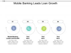 Mobile banking leads loan growth ppt powerpoint presentation professional outline cpb