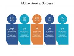 Mobile banking success ppt powerpoint presentation outline pictures cpb