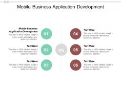 Mobile business application development ppt powerpoint presentation summary portfolio cpb
