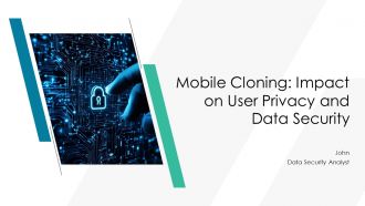 Mobile Cloning Impact On User Privacy And Data Security PPT Structure AT
