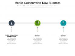 Mobile collaboration new business ppt powerpoint presentation show ideas cpb
