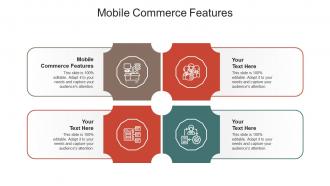 Mobile commerce features ppt powerpoint presentation visual aids infographics cpb