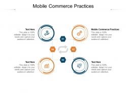 Mobile commerce practices ppt powerpoint presentation layouts visual aids cpb
