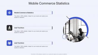 Mobile Commerce Statistics In Powerpoint And Google Slides Cpb