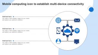 Mobile Computing Icon To Establish Multi Device Connectivity