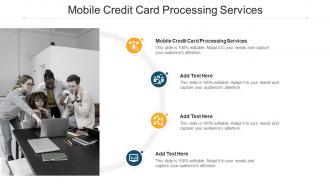 Mobile Credit Card Processing Services In Powerpoint And Google Slides Cpb