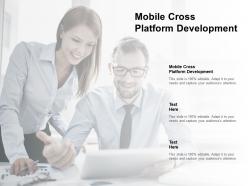 Mobile cross platform development ppt powerpoint presentation summary cpb