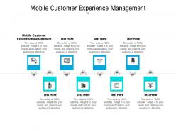 Mobile customer experience management ppt powerpoint presentation icon deck cpb